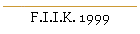 F.I.I.K. 1999