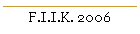 F.I.I.K. 2006